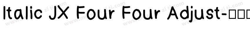 ltalic JX Four Four Adjust字体转换